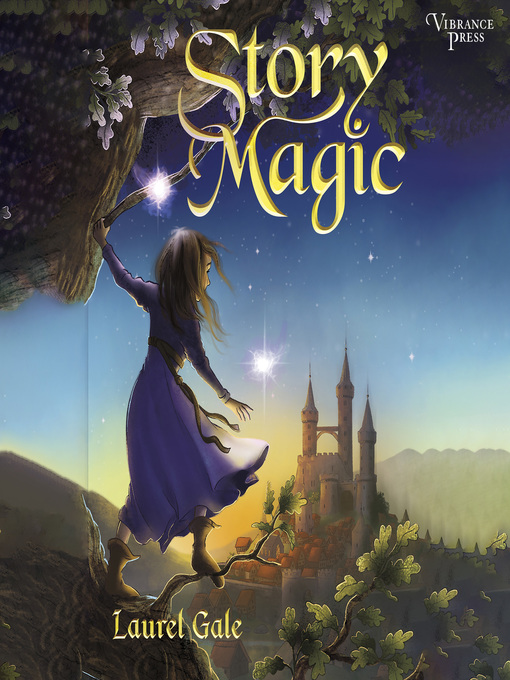 Title details for Story Magic by Laurel Gale - Available